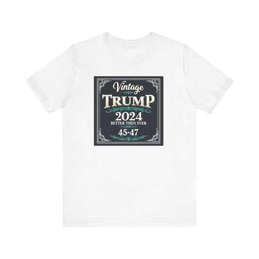 Vintage Trump 2024 Unisex Jersey Tee - Better Than Ever