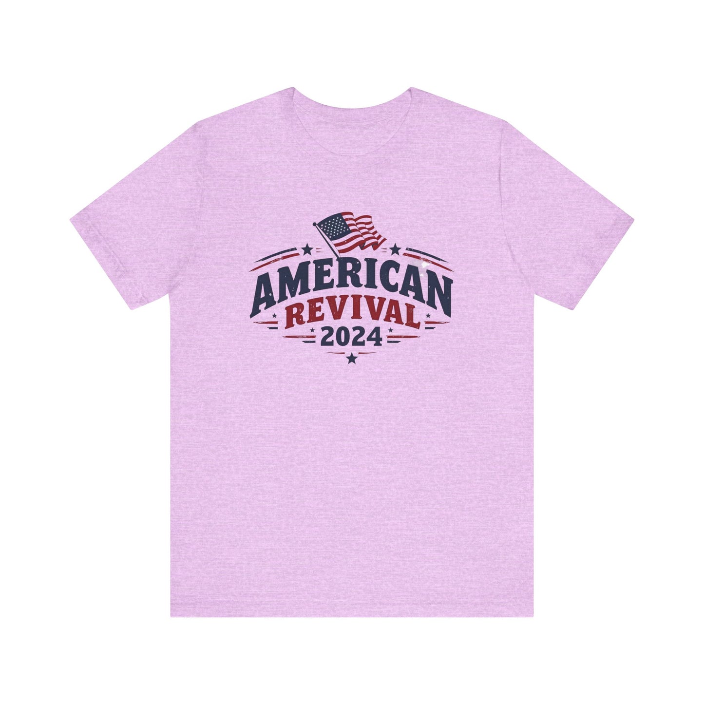 American Revival 2024 Unisex Tee - Patriotic Short Sleeve Shirt