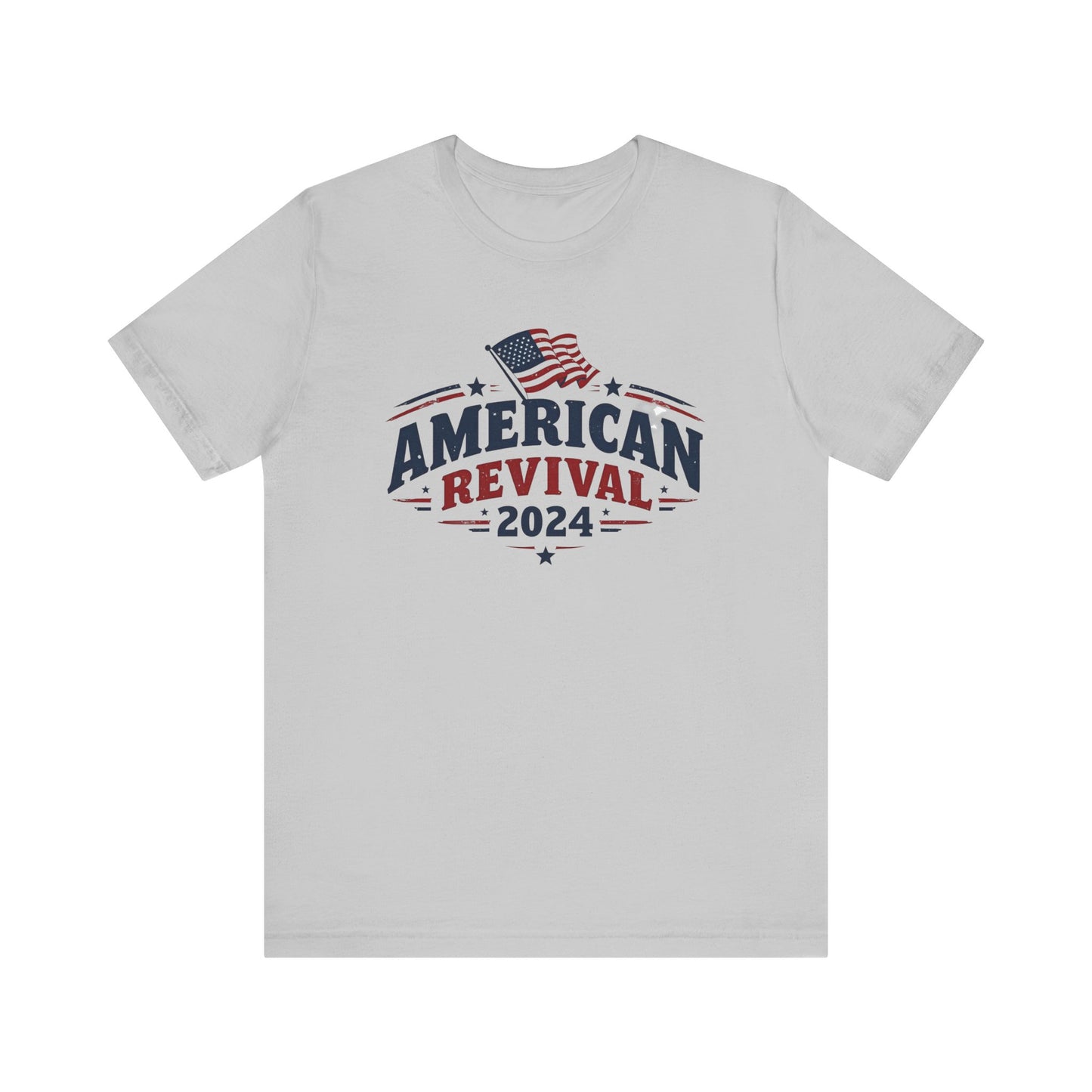American Revival 2024 Unisex Tee - Patriotic Short Sleeve Shirt