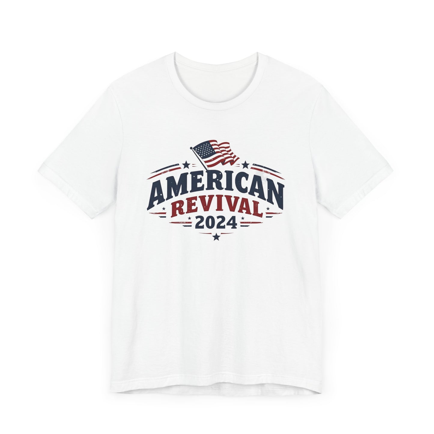 American Revival 2024 Unisex Tee - Patriotic Short Sleeve Shirt