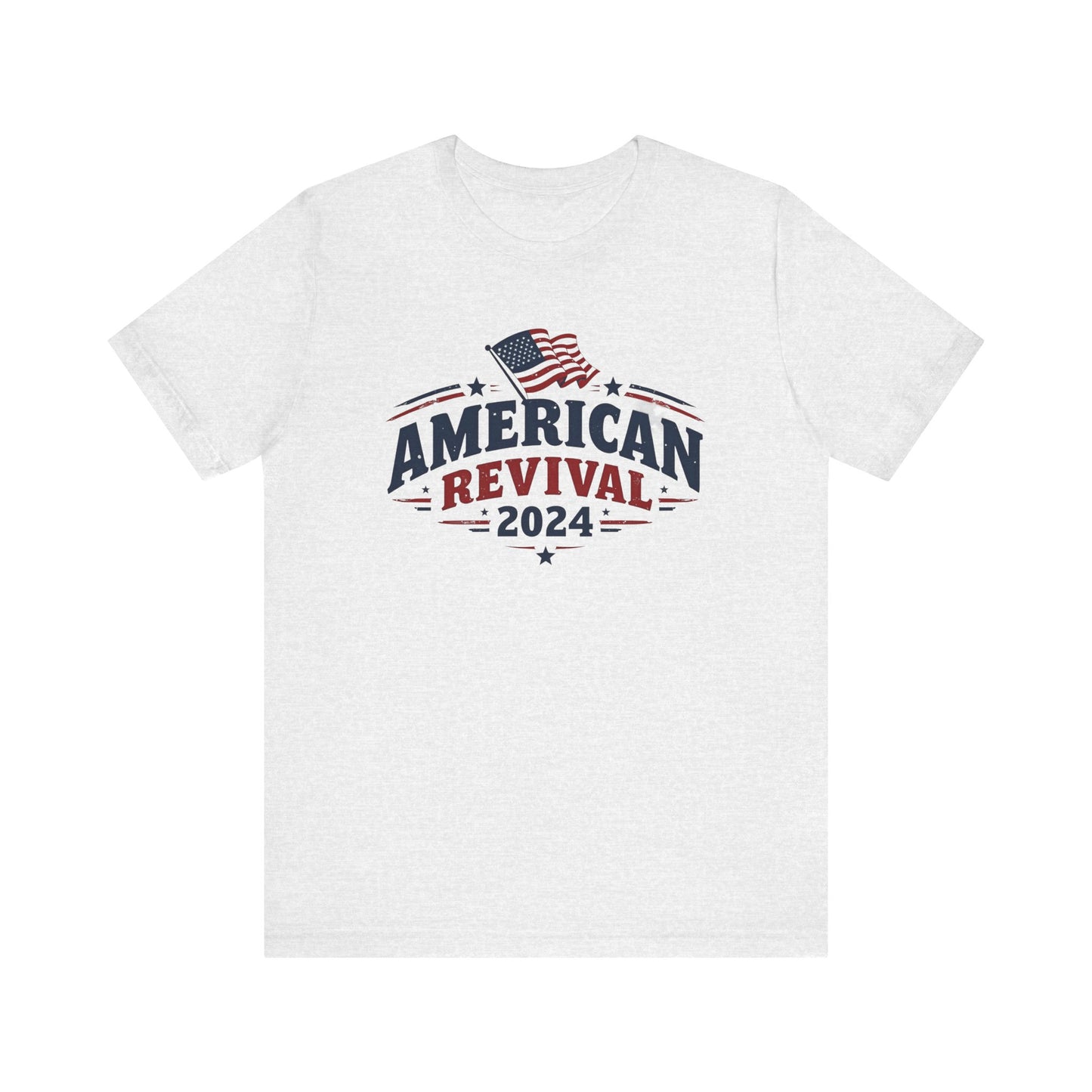 American Revival 2024 Unisex Tee - Patriotic Short Sleeve Shirt